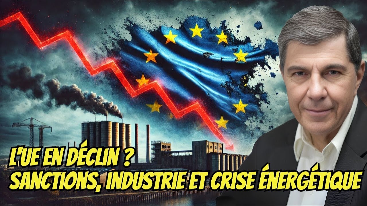 🔎 Jacques Sapir : L'UE en déclin ? Sanctions, industrie et crise énergétique 🔥