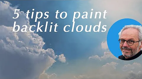 5 tips to paint backlit clouds