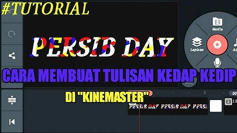 Sangat Mudahh!!!Cara Membuat Tulisan Kedap Kedip Di "KINEMASTER" #TUTORIAL +62