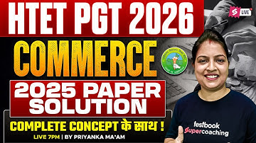 HTET PGT Commerce Previous Year Paper(2025) | HTET PGT Commerce Question Paper 2025 By Priyanka Mam