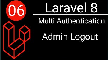 Laravel 8 Multi Authentication System Bangla | Admin Logout | Part 06