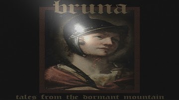 Bruna - Tales From The Dormant Mountain (Full Ep) (Dungeon Synth / Dark Ambient)
