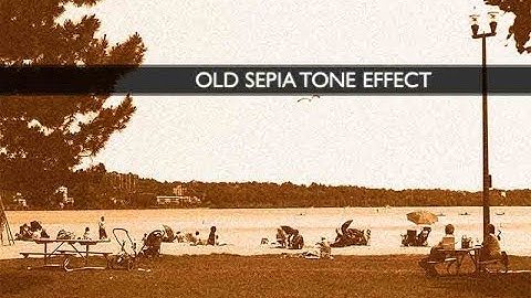 Creating Old Sepia Toned Photo in Photoshop CS6 (Sepia Effect)