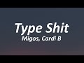 Migos Feat. Cardi B - Type Shit (Lyrics)