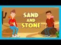 Sand and stone story  stories for kids  traditional story  tseries