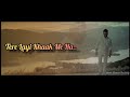 Rukh Akhil Whatsapp Status Lyrics | Short Status Factory