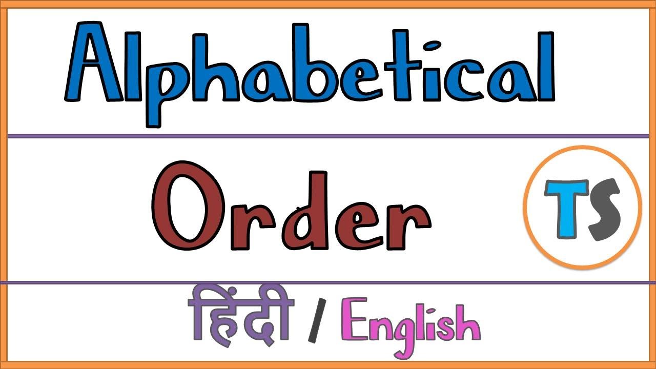Alphabetical Order Explained In English Hindi A Teacher Speaks Youtube