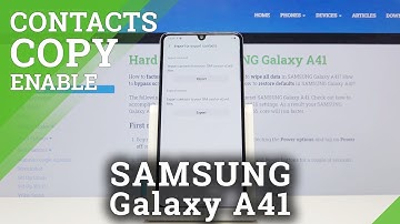 How to Copy Contacts in SAMSUNG Galaxy A41 – Duplicate & Relocate Contacts