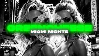 Greencheese - Miami Nights