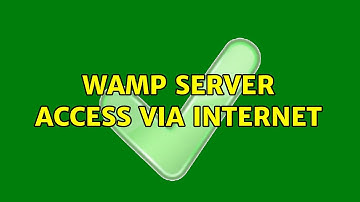 wamp server access via Internet (2 Solutions!!)