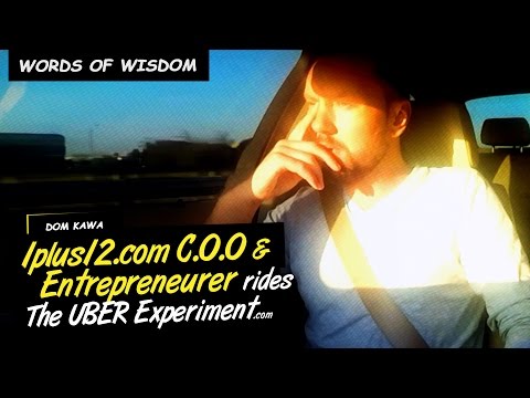 WORDS OF WISDOM 3 by C.O.O of 1PLUS12 Dom Kawa on The UBER Experiment Business Reality Show
