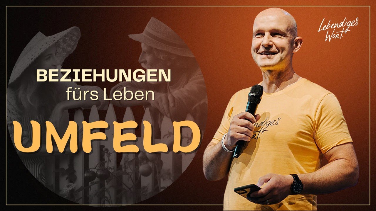 Beziehungen fürs Leben - Dein Umfeld | Ben Günther