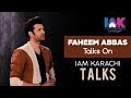 Faheem abbas  iak talks 50  iak talks  iam karachi  safer karachi