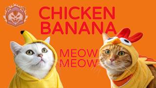 Chicken Banana Cat Parody