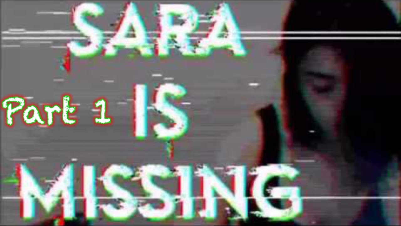 Sarah is missing | Part 1 - YouTube