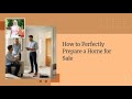 How to Perfectly Prepare a Home for Sale