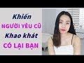 Khiến người yêu cũ khao khát có lại bạn- Toàn Nguyễn