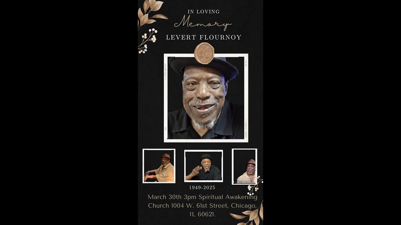 Celebration of Life - Levert Flournoy 03/30/2025