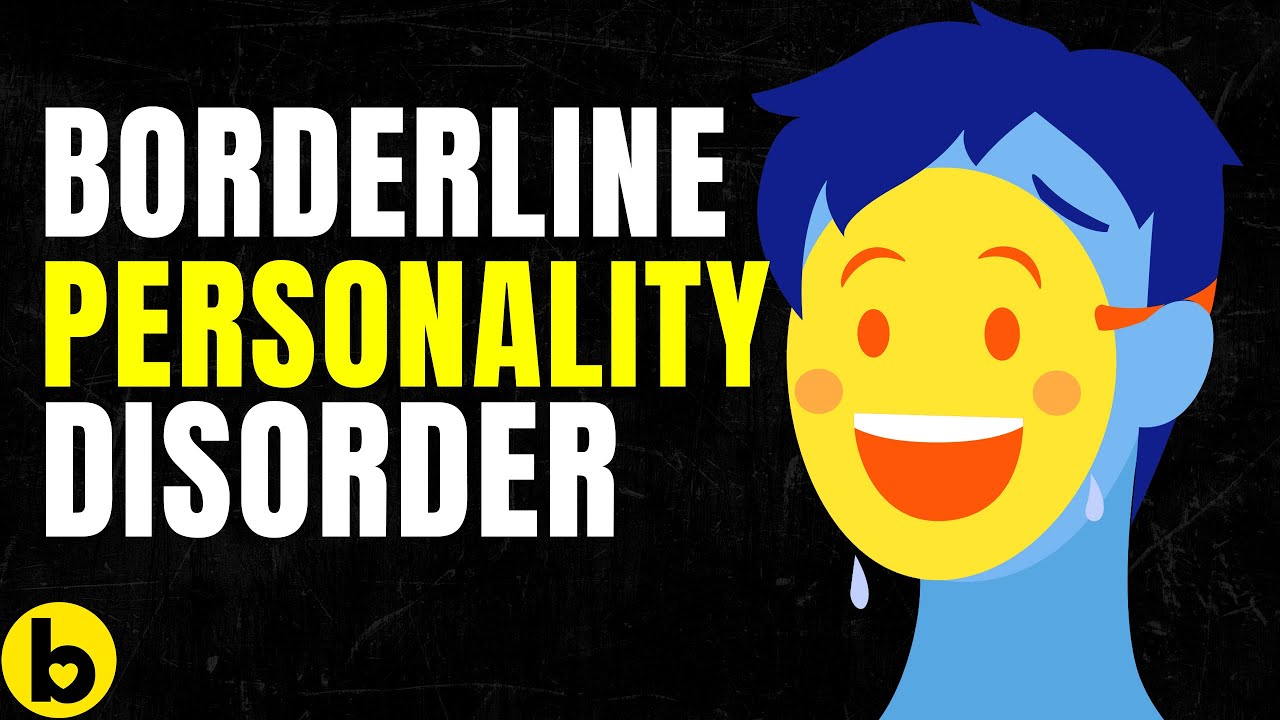 Warning Signs & Traits Of Borderline Personality Disorder