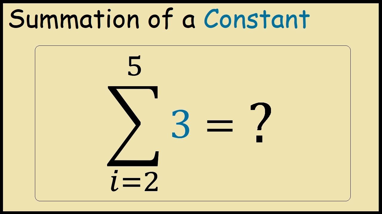 How to Calculate Summation of a Constant (Sigma Notation) 