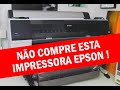 (COMPLETO) NÃO COMPRE ESTA IMPRESSORA EPSON (antes de ver esse video)