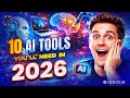 Top 10 AI Tools Every Student &amp; Professional Should Use in 2026