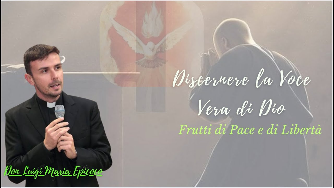 Discernere la Voce di Dio nella Vita Quotidiana:Frutti di Pace e di Libertà ||  Luigi Maria Epicoco