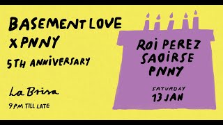 Basement Love x PNNY 5th Anniversary