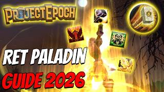 Full Ret Paladin Guide: Everything new, Rotation & More | Project Epoch