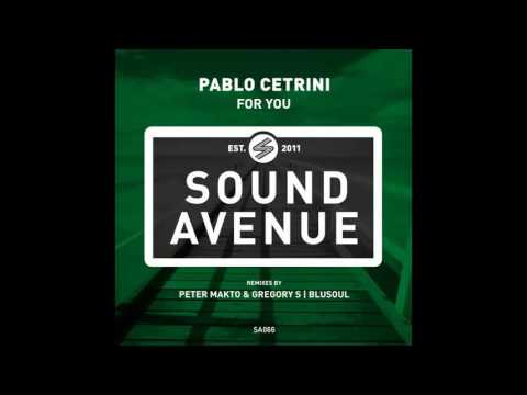 pablo-cetrini---for-you-(peter-makto-&-gregory-s-remix)