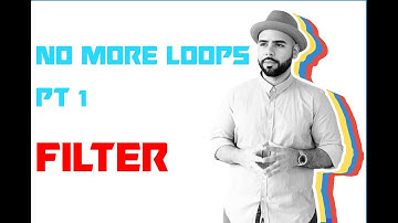 Javascript - Filter - No More "for" loops Part 1.