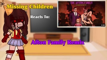 Missing Children +Charlie Reacts to “Afton Family Remix” / FNaF Missing Children / Gacha