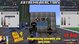 All the Mods 9 EP 245: ATM Star: Extreme Reactors, Reprocessor Making Inanite and Insanite Ingots