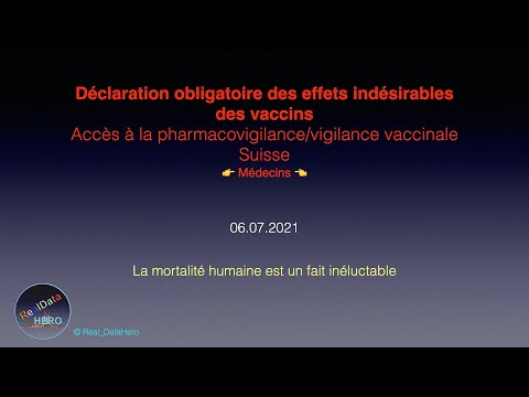 Système de notification des effets indésirables des vaccins en Suisse - Médcin  || 07.07.2021 || RDH