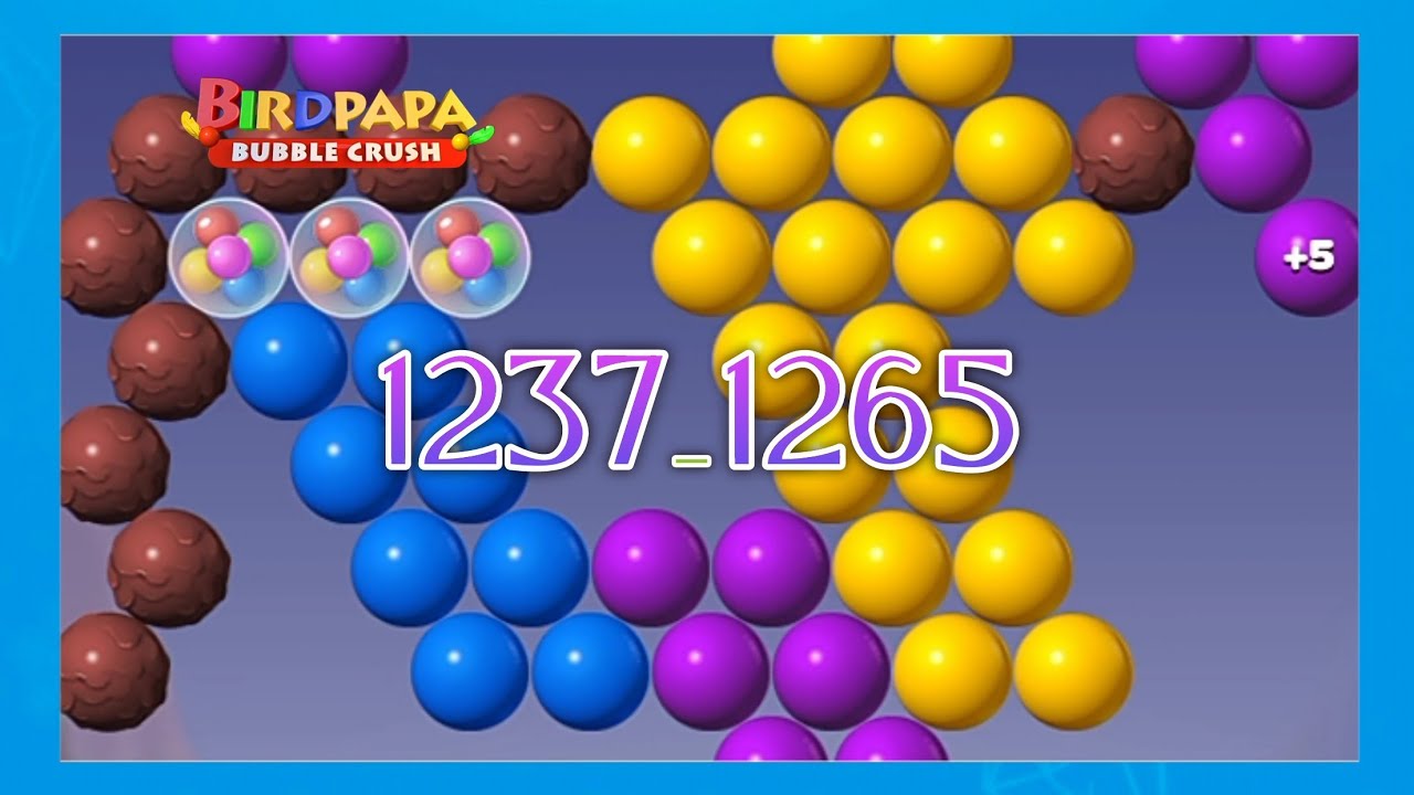 Birdpapa bubble crush, levels 1237-1265, beautiful bubble game with naughty stars