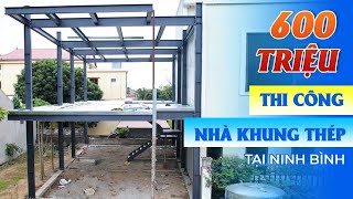 Construction of a 2-storey steel frame house for a house worth 600 million in Nam Thanh, Ninh Bin...