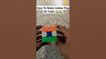 How To Make Indian Flag On Cube 🇮🇳🇮🇳 #shorts #shortsfeed #shortvideo #rubikscube #India