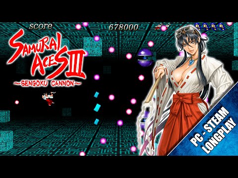 Samurai Aces III: Sengoku Cannon (PC) 【Longplay】