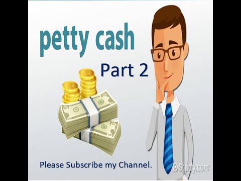 Maintaining Petty Cash Record Part 2