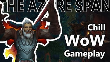 The Azure Span (Part 3) | Chill WoW Longplay | 4K No Commentary