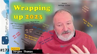 #173 - The one wrapping up 2023 (JĂĽrgen Thomas) | SAP on Azure Video Podcast