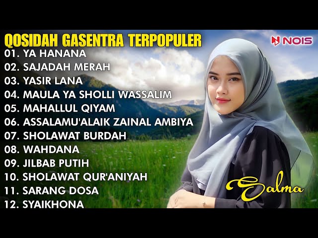 QASIDAH SHOLAWAT PENYEJUK HATI GASENTRA YA HANANA,SAJADAH MERAH,YASIR LANA FULL ALBUM TERBARU 2024 class=