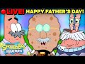 🔴 LIVE: SpongeBob Dad-A-Thon! 👔 Happy Father's Day
