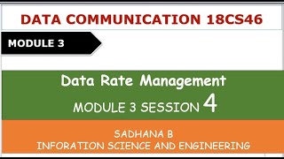 VTU DC 18CS46 M3 L4 DATA RATE MANAGEMENT