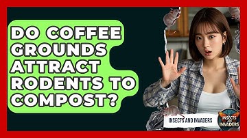 Do Coffee Grounds Attract Rodents To Compost? - Insects and Invaders