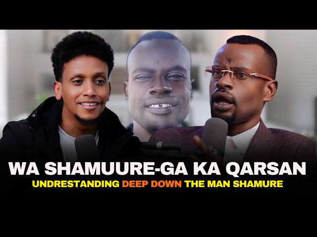 WA KAN SHAMUURE-GA KA QARSOON / UNDRESTANDING THE MAN SHAMUURE class=