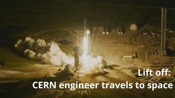 Lift off: CERN engineer travels to space