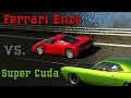 Super Cuda 208MPH! vs. Ferrari Enzo