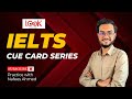 Ielts cue card topic first episode  look n target e academy  ielts  english spoken  study abroad