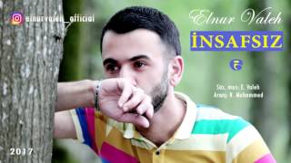 Elnur Valeh   INSAFSIZ    2017 Resimi